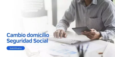 Cambio de domicilio en la Seguridad Social